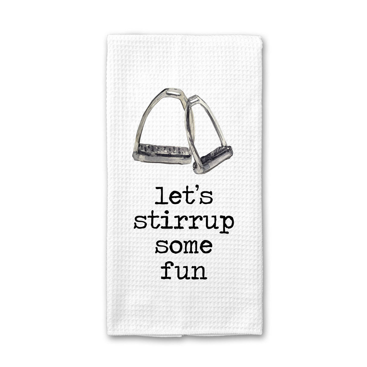 Kitchen Towel -Stirrup Some Fun