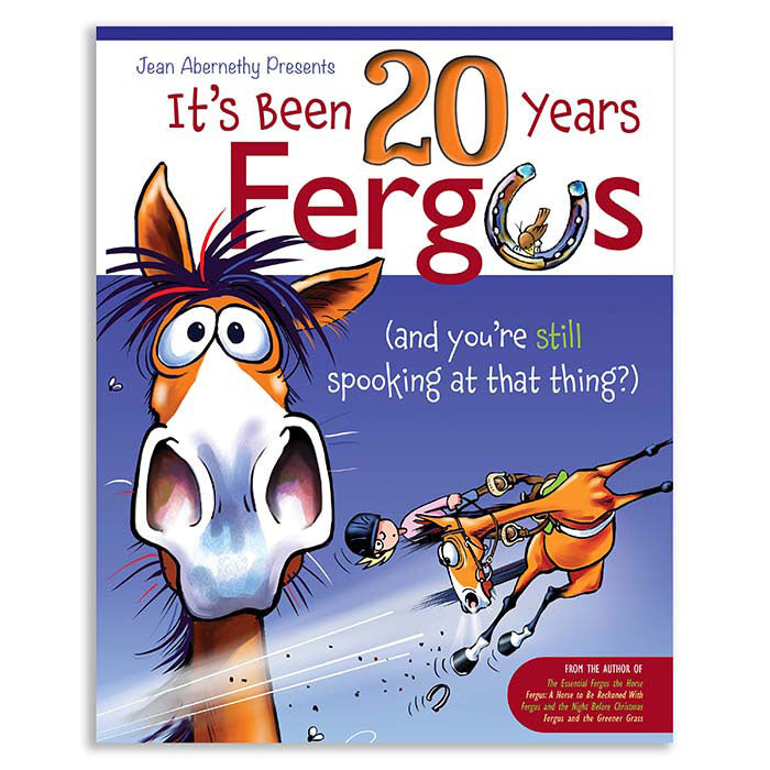 IT’S BEEN 20 YEARS, FERGUS