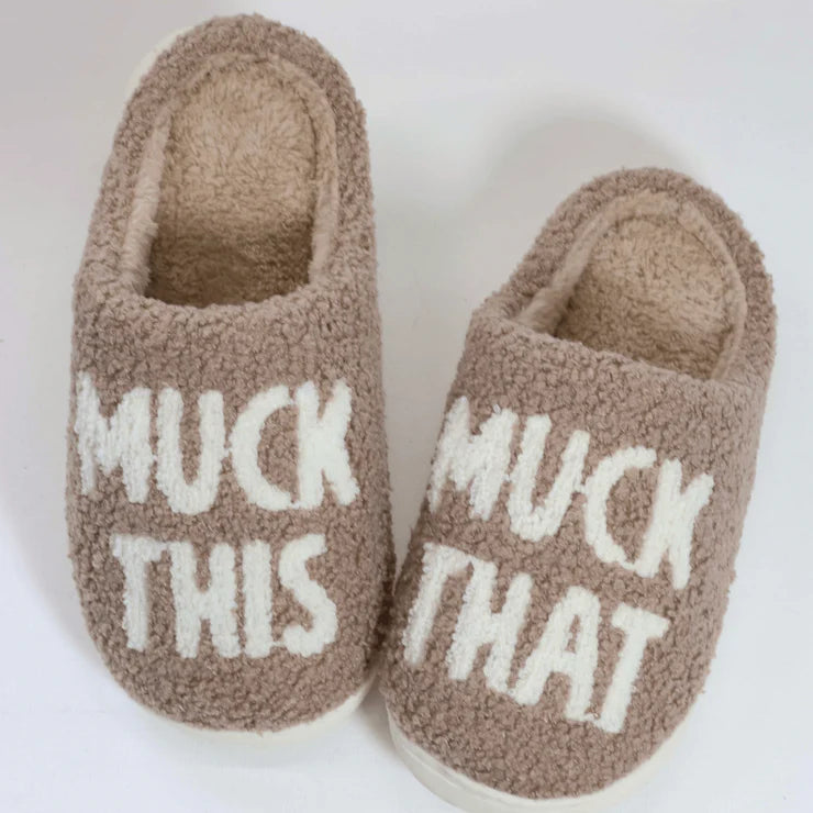 DREAMERS & SCHEMERS "MUCK THIS & THAT" SLIPPERS
