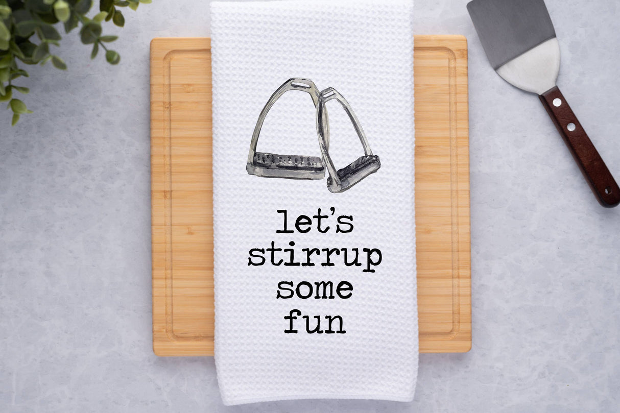 Kitchen Towel -Stirrup Some Fun