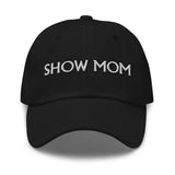 SHOW MOM-BASEBALL CAP