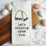Kitchen Towel -Stirrup Some Fun