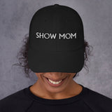 SHOW MOM-BASEBALL CAP