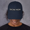 SHOW MOM-BASEBALL CAP